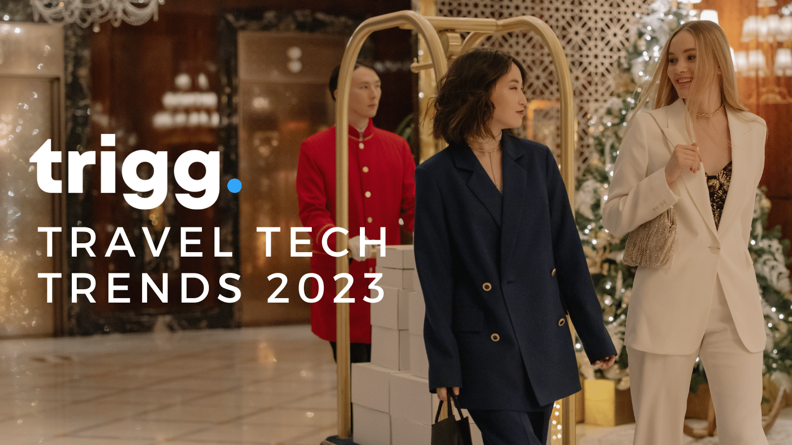 two women in a hotel lobby with overlaid text 'Travel Tech Trends 2023'